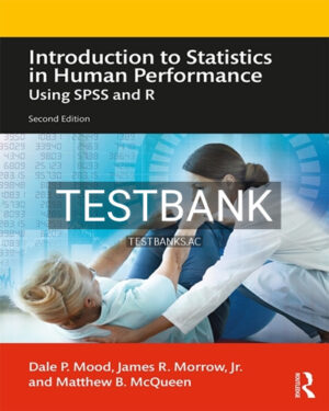 Test Bank for Introduction to Statistics in Human Performance 2nd Edition by Mood