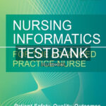 Test Bank for Nursing Informatics for the Advanced Practice Nurse 1st Edition by McBride