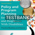 Test Bank for Policy and Program Planning for Older Adults and People with Disabilities Practice Realities and Visions 2nd Edition by Jurkowski