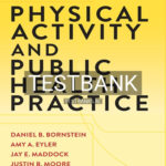 Test Bank for Physical Activity and Public Health Practice 1st Edition by Bornstein
