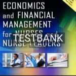 Test Bank for Economics and Financial Management for Nurses and Nurse Leaders 3rd Edition by Penner