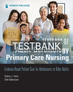 Test Bank for Textbook of Adult-Gerontology Primary Care Nursing 1st Edition by Hain