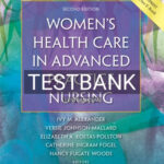 Test Bank for Womens Health Care in Advanced Practice Nursing 2nd Edition by Alexander