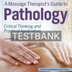 Test Bank for A Massage Therapists Guide to Pathology: Critical Thinking and Practical Application 7th Edition by Werner