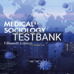 Test Bank for Medical Sociology 15th Edition by Cockerham