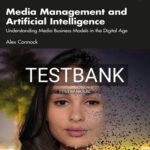 Test Bank for Media Management and Artificial Intelligence 1st Edition by Connock