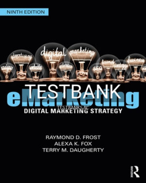 Test Bank for eMarketing 9th Edition by Frost