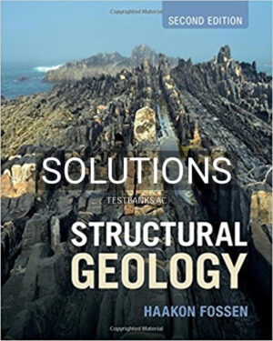 Solutions for Structural Geology 2nd Edition by Fossen