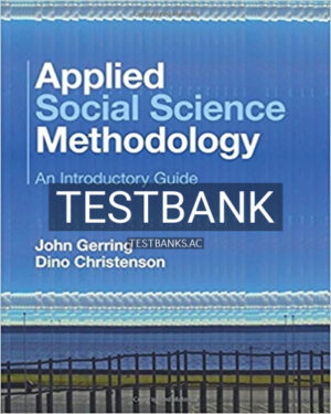 Test Bank for Applied Social Science Methodology An Introductory Guide 1st Edition by Gerring