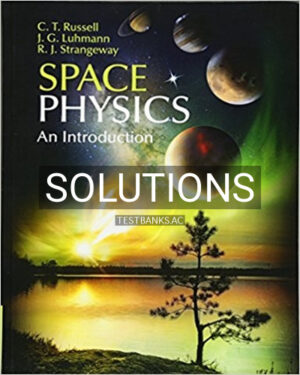 Solutions for Space Physics An Introduction 1st Edition by Russell