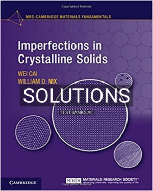 Solutions for Imperfections in Crystalline Solids 1st Edition by Cai