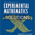 Solutions for Introduction to Experimental Mathematics 1st Edition by Eilers