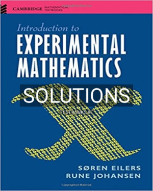 Solutions for Introduction to Experimental Mathematics 1st Edition by Eilers