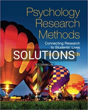 Solutions for Psychology Research Methods Connecting Research to Students Lives 1st Edition by Heath