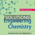 Solutions for Engineering Chemistry Fundamentals and Applications 1st Edition by Agarwal