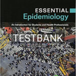 Test Bank for Essential Epidemiology An Introduction for Students and Health Professionals 3rd Edition by Webb
