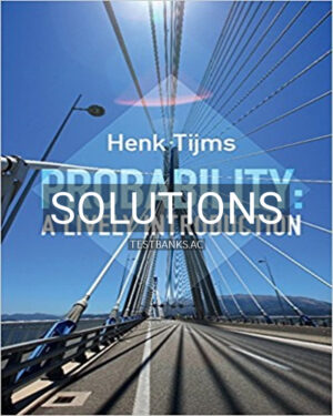 Solutions for Probability A Lively Introduction 1st Edition by Tijms