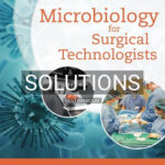 Solutions for Microbiology for Surgical Technologists 2nd Edition by Rodriguez