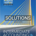 Solutions for Intermediate Accounting 16th Edition by Kieso