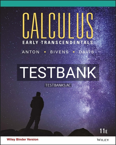 9781118883822-TEST-BANK Test Bank for Calculus Early Transcendentals 11th Edition by Anton