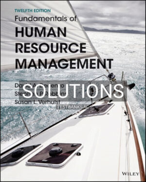 Solutions for Fundamentals of Human Resource Management 12th Edition by DeCenzo
