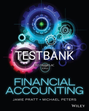 Test Bank for Financial Accounting in an Economic Context 10th Edition by Pratt