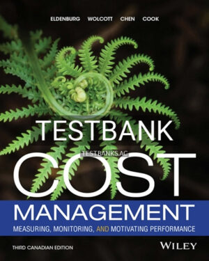 Test Bank for Cost Management 3rd Edition by Eldenburg