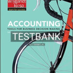 Test Bank for Accounting Tools for Business Decision Making 6th Edition by Kimmel