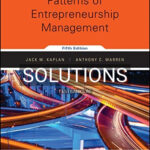 Solutions for Patterns of Entrepreneurship Management 5th Edition by Kaplan