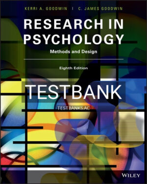 Test Bank for Research in Psychology 8th Edition by Goodwin