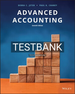 Test Bank for Advanced Accounting 7th Edition by Jeter