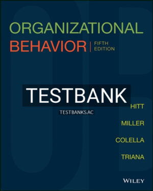 Test Bank for Organizational Behavior 5th Edition by Hitt