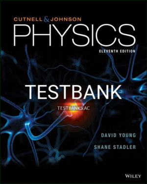 Test Bank for Physics 11th Edition by Cutnell