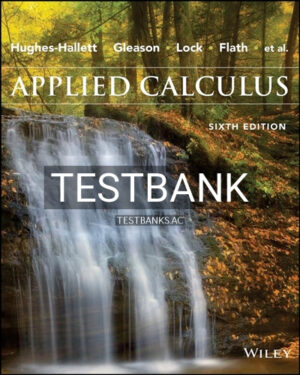 Test Bank for Applied Calculus 6th Edition by Hughes-Hallett