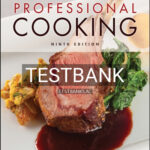 Test Bank for Professional Cooking 9th Edition by Gisslen