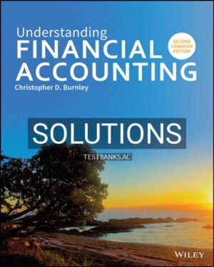 Solutions for Understanding Financial Accounting 2nd Edition by Burnley