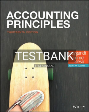 Test Bank for Accounting Principles 13th Edition by Weygandt