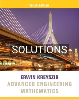 Solutions for Advanced Engineering Mathematics 10th Edition by Kreyszig