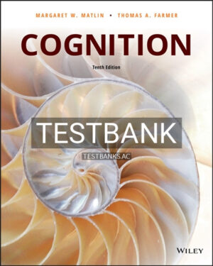 Test Bank for Cognition 10th Edition by Farmer