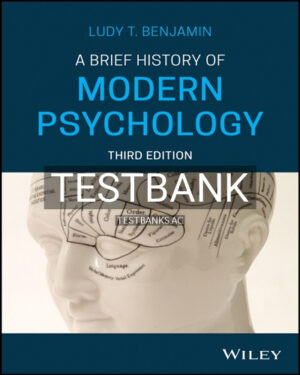 Test Bank for Brief History of Modern Psychology 3rd Edition by Benjamin