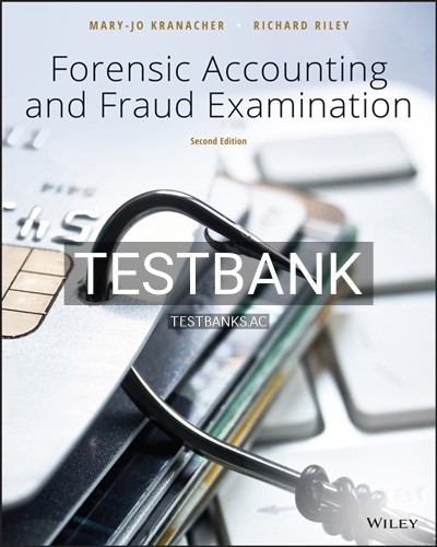 9781119494331-TEST-BANK Test Bank for Forensic Accounting and Fraud Examination 2nd Edition by Kranacher