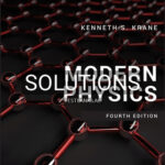 Solutions for Modern Physics 4th Edition by Krane