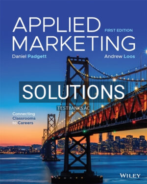 Solutions for Applied Marketing Connecting Classrooms to Careers 1st Edition by Padgett