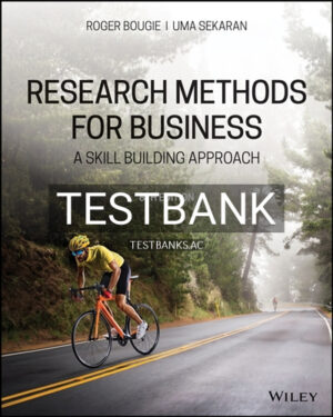 Test Bank for Research Methods For Business A Skill Building Approach 8th Edition by Sekaran