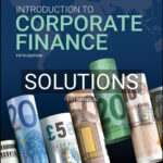 Solutions for Introduction to Corporate Finance 5th Edition by Booth