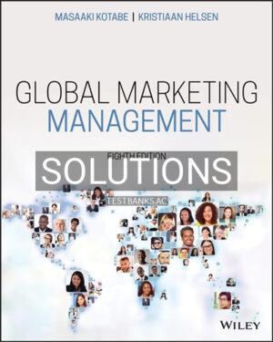 Solutions for Global Marketing Management 8th Edition by Kotabe