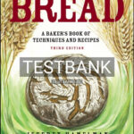 Test Bank for Bread Bakers Book of Techniques and Recipes 3rd Edition by Hamelman