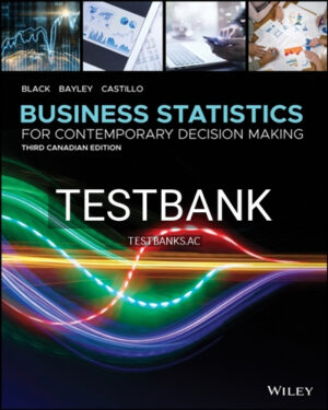 Test Bank for Business Statistics: For Contemporary Decision Making