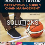 Solutions for Operations and Supply Chain Management 10th Edition by Russell