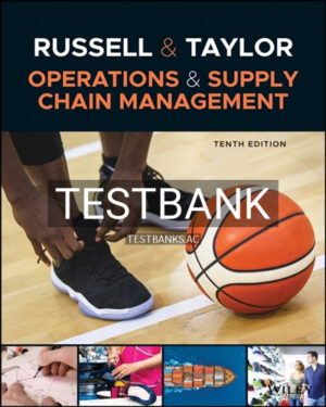Test Bank for Operations and Supply Chain Management 10th Edition by Russell